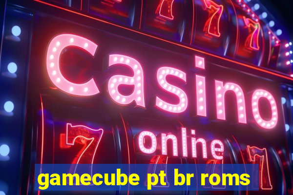 gamecube pt br roms